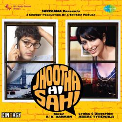 Jhootha Hi Sahi Original Motion Picture Soundtrack. Передняя обложка. Нажмите, чтобы увеличить. Jhootha Hi Sahi Original Motion Picture Soundtrack. Передняя обложка. Нажмите, чтобы увеличить.