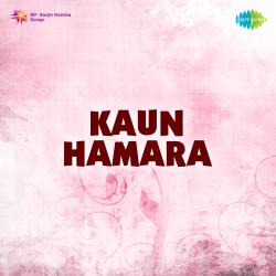 Kaun Hamara Original Motion Picture Soundtrack. Передняя обложка. Нажмите, чтобы увеличить. Kaun Hamara Original Motion Picture Soundtrack. Передняя обложка. Нажмите, чтобы увеличить.