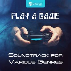 Play a Game: Soundtrack for Various Genres. Передняя обложка. Нажмите, чтобы увеличить. Play a Game: Soundtrack for Various Genres. Передняя обложка. Нажмите, чтобы увеличить.