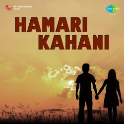 Hamari Kahani Original Motion Picture Soundtrack. Передняя обложка. Нажмите, чтобы увеличить. Hamari Kahani Original Motion Picture Soundtrack. Передняя обложка. Нажмите, чтобы увеличить.
