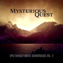 Mysterious Quest: Epic Fantasy Movie Soundtracks vol. 2. Передняя обложка. Нажмите, чтобы увеличить. Mysterious Quest: Epic Fantasy Movie Soundtracks vol. 2. Передняя обложка. Нажмите, чтобы увеличить.