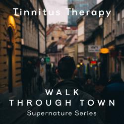 Tinnitus Therapy - a Walk Through Town. Передняя обложка. Нажмите, чтобы увеличить. Tinnitus Therapy - a Walk Through Town. Передняя обложка. Нажмите, чтобы увеличить.