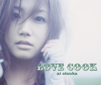 LOVE COOK / ai otsuka [Limited Edition]. Front. Нажмите, чтобы увеличить.