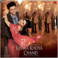 Khoya Khoya Chand Original Motion Picture Soundtrack - EP. Передняя обложка. Нажмите, чтобы увеличить. Khoya Khoya Chand Original Motion Picture Soundtrack - EP. Передняя обложка. Нажмите, чтобы увеличить.