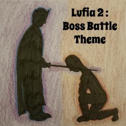 Lufia 2: Boss Battle Theme Instrumental Version - Single. Передняя обложка. Нажмите, чтобы увеличить. Lufia 2: Boss Battle Theme Instrumental Version - Single. Передняя обложка. Нажмите, чтобы увеличить.