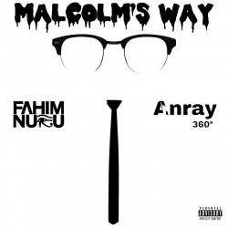 Malcolm's Way feat. Anray 360° - Single. Передняя обложка. Нажмите, чтобы увеличить. Malcolm's Way feat. Anray 360° - Single. Передняя обложка. Нажмите, чтобы увеличить.