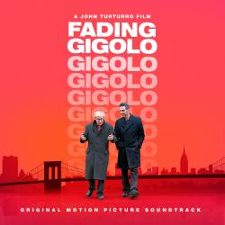 Fading Gigolo Original Motion Picture Soundtrack. Передняя обложка. Нажмите, чтобы увеличить. Fading Gigolo Original Motion Picture Soundtrack. Передняя обложка. Нажмите, чтобы увеличить.