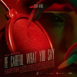 Be Careful What You Say Original Motion Picture Soundtrack - EP. Передняя обложка. Нажмите, чтобы увеличить. Be Careful What You Say Original Motion Picture Soundtrack - EP. Передняя обложка. Нажмите, чтобы увеличить.