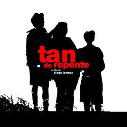 Tan De Repente Original Motion Picture Soundtrack. Передняя обложка. Нажмите, чтобы увеличить. Tan De Repente Original Motion Picture Soundtrack. Передняя обложка. Нажмите, чтобы увеличить.