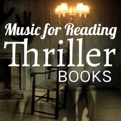 Music for Reading Books: Thriller. Передняя обложка. Нажмите, чтобы увеличить. Music for Reading Books: Thriller. Передняя обложка. Нажмите, чтобы увеличить.
