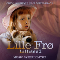 Lille Frø - Lilliseed Original Short Film Soundtrack. Передняя обложка. Нажмите, чтобы увеличить. Lille Frø - Lilliseed Original Short Film Soundtrack. Передняя обложка. Нажмите, чтобы увеличить.