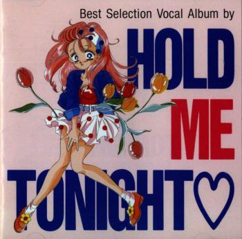 Best Selection Vocal Album by HOLD ME TONIGHT♡. Front. Нажмите, чтобы увеличить.