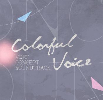 VOEZ CONCEPT SOUNDTRACK「Colorful Voice」. Front . Нажмите, чтобы увеличить. VOEZ CONCEPT SOUNDTRACK「Colorful Voice」. Front . Нажмите, чтобы увеличить.