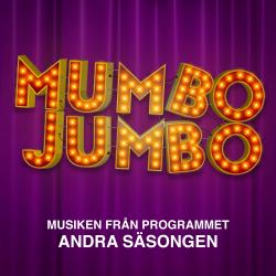Mumbo Jumbo Säsong 2 Original Television Soundtrack. Передняя обложка. Нажмите, чтобы увеличить. Mumbo Jumbo Säsong 2 Original Television Soundtrack. Передняя обложка. Нажмите, чтобы увеличить.