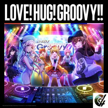 LOVE!HUG!GROOVY!! / D4DJ ALL STARS. Front. Нажмите, чтобы увеличить. LOVE!HUG!GROOVY!! / D4DJ ALL STARS. Front. Нажмите, чтобы увеличить.