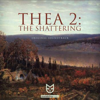 Thea 2: The Shattering Original Soundtrack. Front. Нажмите, чтобы увеличить. Thea 2: The Shattering Original Soundtrack. Front. Нажмите, чтобы увеличить.