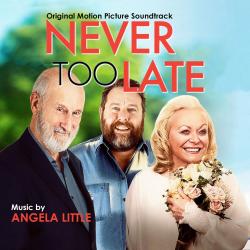 Never Too Late: Original Motion Picture Soundtrack. Передняя обложка. Нажмите, чтобы увеличить. Never Too Late: Original Motion Picture Soundtrack. Передняя обложка. Нажмите, чтобы увеличить.