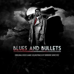 Blues and Bullets Original Game Soundtrack. Передняя обложка. Нажмите, чтобы увеличить. Blues and Bullets Original Game Soundtrack. Передняя обложка. Нажмите, чтобы увеличить.