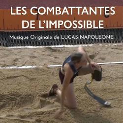 Les combattantes de l'impossible Original Motion Picture Soundtrack. Передняя обложка. Нажмите, чтобы увеличить. Les combattantes de l'impossible Original Motion Picture Soundtrack. Передняя обложка. Нажмите, чтобы увеличить.