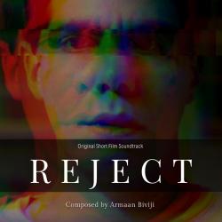 Reject Original Short Film Soundtrack. Передняя обложка. Нажмите, чтобы увеличить. Reject Original Short Film Soundtrack. Передняя обложка. Нажмите, чтобы увеличить.