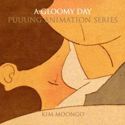 A Gloomy Day Puuung Animation Series, Original Soundtrack - Single. Передняя обложка. Нажмите, чтобы увеличить. A Gloomy Day Puuung Animation Series, Original Soundtrack - Single. Передняя обложка. Нажмите, чтобы увеличить.