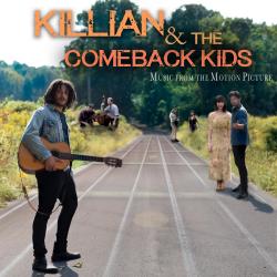 Killian & the Comeback Kids Music from the Motion Picture. Передняя обложка. Нажмите, чтобы увеличить. Killian & the Comeback Kids Music from the Motion Picture. Передняя обложка. Нажмите, чтобы увеличить.