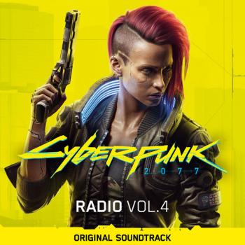 Cyberpunk 2077: Radio, Vol. 4 Original Soundtrack. Front. Нажмите, чтобы увеличить.
