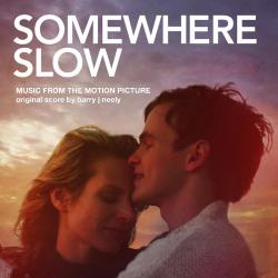 Somewhere Slow Original Motion Picture Soundtrack. Передняя обложка. Нажмите, чтобы увеличить. Somewhere Slow Original Motion Picture Soundtrack. Передняя обложка. Нажмите, чтобы увеличить.
