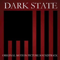 Dark State Original Motion Picture Soundtrack. Передняя обложка. Нажмите, чтобы увеличить. Dark State Original Motion Picture Soundtrack. Передняя обложка. Нажмите, чтобы увеличить.