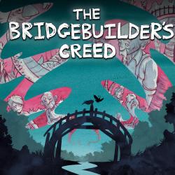 The Bridgebuilder's Creed Original Graphic Novel Soundtrack. Передняя обложка. Нажмите, чтобы увеличить. The Bridgebuilder's Creed Original Graphic Novel Soundtrack. Передняя обложка. Нажмите, чтобы увеличить.