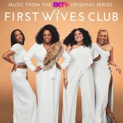 First Wives Club Music from the BET+ Original Series. Передняя обложка. Нажмите, чтобы увеличить. First Wives Club Music from the BET+ Original Series. Передняя обложка. Нажмите, чтобы увеличить.