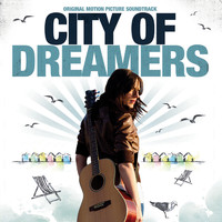 City of Dreamers Original Motion Picture Soundtrack. Передняя обложка. Нажмите, чтобы увеличить. City of Dreamers Original Motion Picture Soundtrack. Передняя обложка. Нажмите, чтобы увеличить.