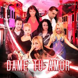 Dame Tu Amor Banda Sonora. Передняя обложка. Нажмите, чтобы увеличить. Dame Tu Amor Banda Sonora. Передняя обложка. Нажмите, чтобы увеличить.