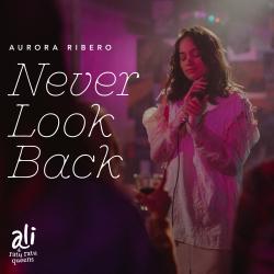 Never Look Back From Never Look Back From