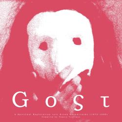 GOST: A Spiritual Exploration into Greek Soundtracks 1975-1989. Передняя обложка. Нажмите, чтобы увеличить. GOST: A Spiritual Exploration into Greek Soundtracks 1975-1989. Передняя обложка. Нажмите, чтобы увеличить.