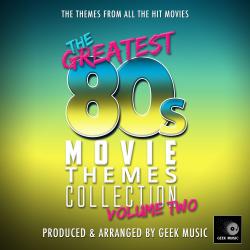 The Greatest 80's Movie Themes Collection, Vol. 2. Передняя обложка. Нажмите, чтобы увеличить.