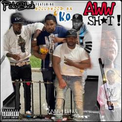 Aww Shit! feat. K.O & Hollywood Ha - Single. Передняя обложка. Нажмите, чтобы увеличить. Aww Shit! feat. K.O & Hollywood Ha - Single. Передняя обложка. Нажмите, чтобы увеличить.