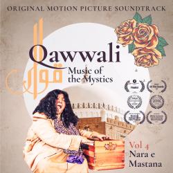 Qawwali Music of the Mystics, Vol. 4: Nara e Mastana Original Motion Picture Soundtrack. Передняя обложка. Нажмите, чтобы увеличить. Qawwali Music of the Mystics, Vol. 4: Nara e Mastana Original Motion Picture Soundtrack. Передняя обложка. Нажмите, чтобы увеличить.