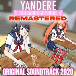 Yandere Simulator Original Soundtrack 2020 Remastered. Передняя обложка. Нажмите, чтобы увеличить. Yandere Simulator Original Soundtrack 2020 Remastered. Передняя обложка. Нажмите, чтобы увеличить.