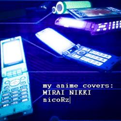 My Anime Covers: Mirai Nikki - EP. Передняя обложка. Нажмите, чтобы увеличить. My Anime Covers: Mirai Nikki - EP. Передняя обложка. Нажмите, чтобы увеличить.