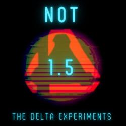 NOT 1.5: The Delta Experiments Original Game Soundtrack - EP. Передняя обложка. Нажмите, чтобы увеличить. NOT 1.5: The Delta Experiments Original Game Soundtrack - EP. Передняя обложка. Нажмите, чтобы увеличить.