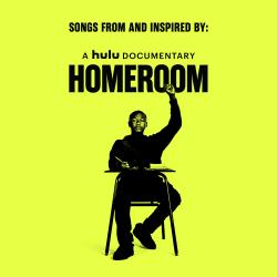 Homeroom: Songs From and Inspired By a Hulu Documentary. Передняя обложка. Нажмите, чтобы увеличить. Homeroom: Songs From and Inspired By a Hulu Documentary. Передняя обложка. Нажмите, чтобы увеличить.