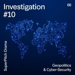 Investigation #10 Geopolitics & Cyber-Security. Передняя обложка. Нажмите, чтобы увеличить. Investigation #10 Geopolitics & Cyber-Security. Передняя обложка. Нажмите, чтобы увеличить.