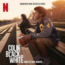 Colin in Black & White Soundtrack from the Netflix Series. Передняя обложка. Нажмите, чтобы увеличить. Colin in Black & White Soundtrack from the Netflix Series. Передняя обложка. Нажмите, чтобы увеличить.