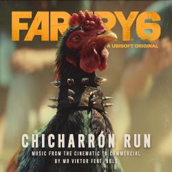 Far Cry 6: Chicharrón Run Music from the Cinematic TV Commercial feat. 6BLS - Single. Передняя обложка. Нажмите, чтобы увеличить.