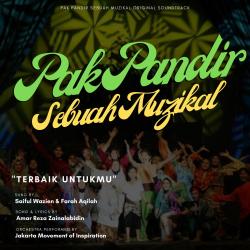 Terbaik Untukmu Pak Pandir Sebuah Muzikal Original Soundtrack - Single. Передняя обложка. Нажмите, чтобы увеличить. Terbaik Untukmu Pak Pandir Sebuah Muzikal Original Soundtrack - Single. Передняя обложка. Нажмите, чтобы увеличить.