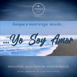 Yo Soy Amor Original Audiobook Soundtrack. Передняя обложка. Нажмите, чтобы увеличить. Yo Soy Amor Original Audiobook Soundtrack. Передняя обложка. Нажмите, чтобы увеличить.