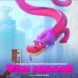 Wish Dragon Original Motion Picture Soundtrack. Передняя обложка. Нажмите, чтобы увеличить. Wish Dragon Original Motion Picture Soundtrack. Передняя обложка. Нажмите, чтобы увеличить.