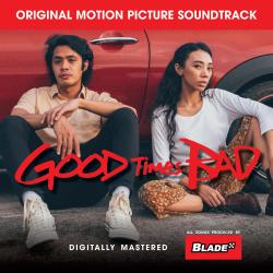 Good Times Bad Original Motion Picture Soundtrack. Передняя обложка. Нажмите, чтобы увеличить. Good Times Bad Original Motion Picture Soundtrack. Передняя обложка. Нажмите, чтобы увеличить.