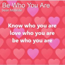 Be Who You Are - Single. Передняя обложка. Нажмите, чтобы увеличить. Be Who You Are - Single. Передняя обложка. Нажмите, чтобы увеличить.